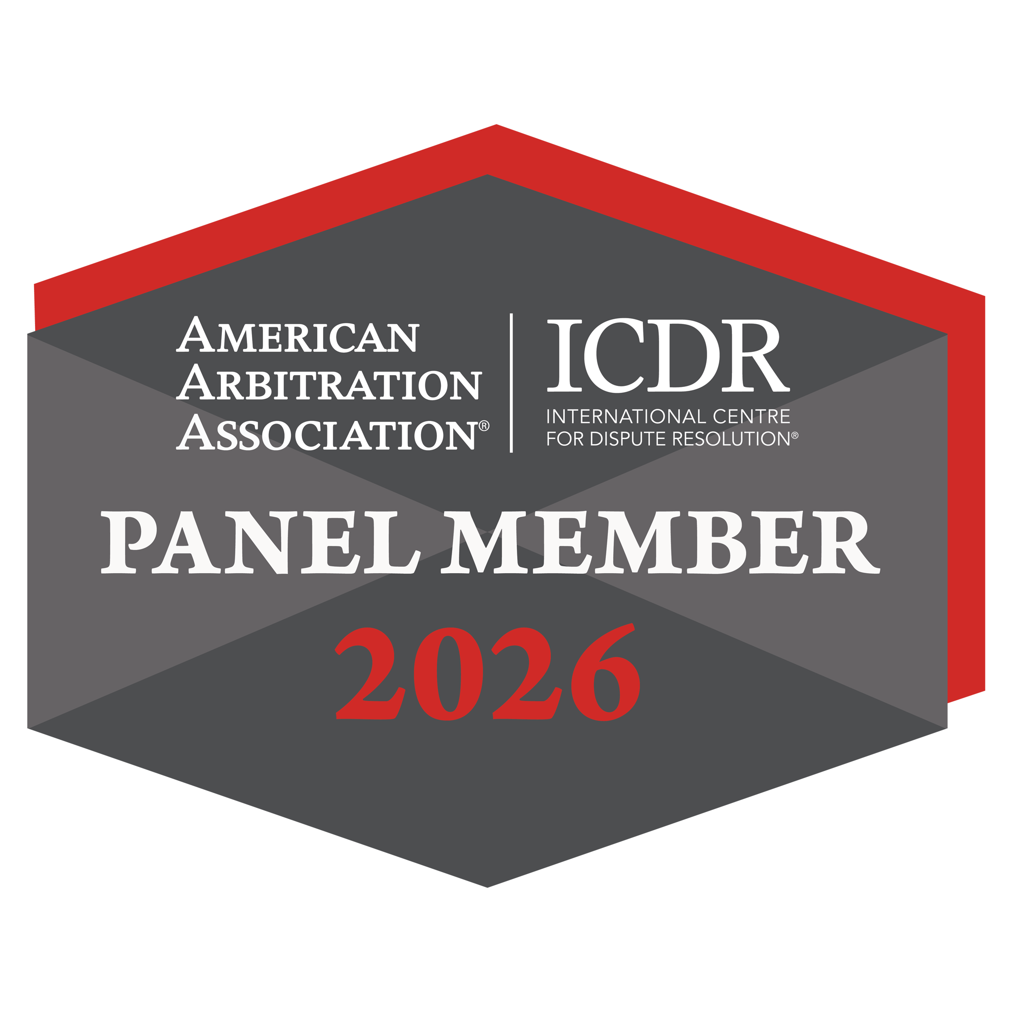 American Arbitration Association and International Centre for Dispute Resolution Panel Member, 2026